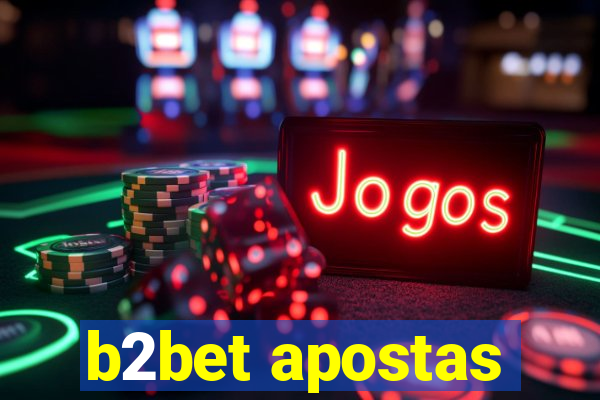 b2bet apostas